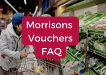 Morrisons Vouchers FAQ – Everything You Need to Know